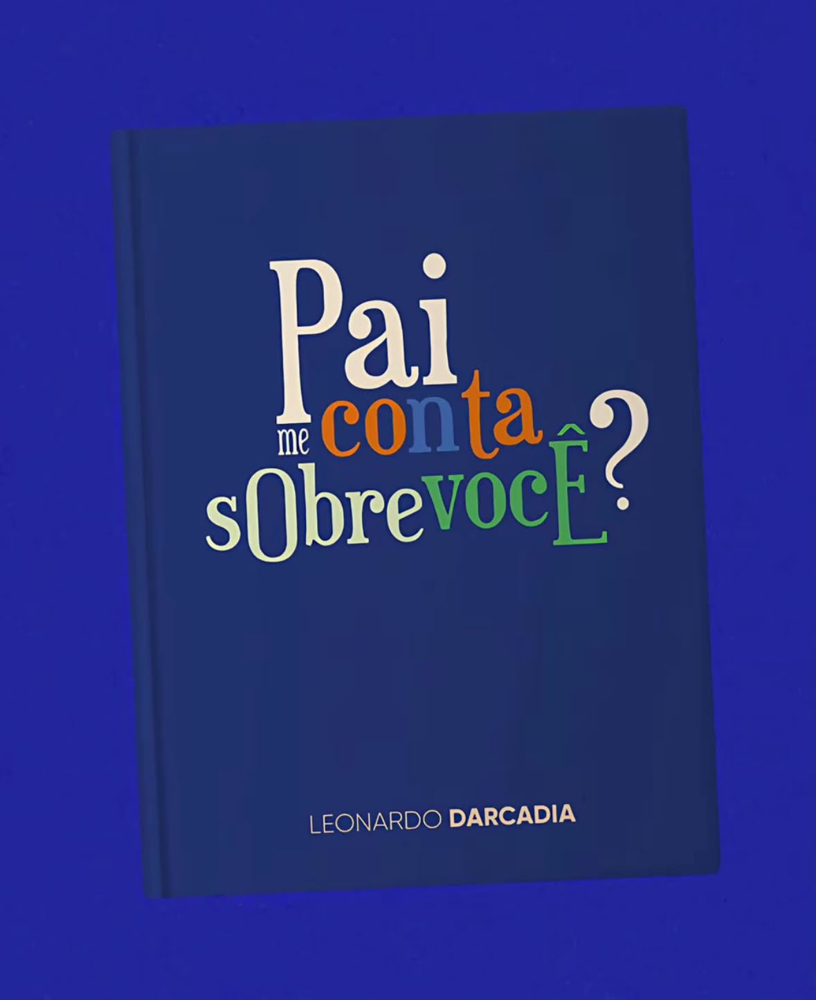 Pai, Me Conta Sobre Você? –
